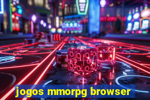 jogos mmorpg browser